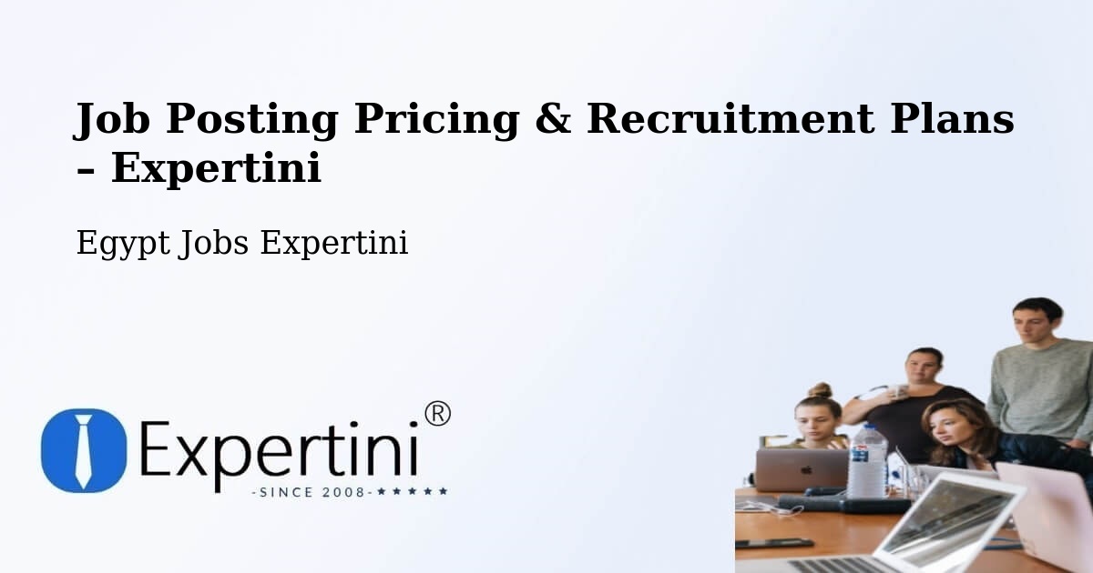 Job Posting Pricing & Recruitment Plans – Makadi Bay - Makadi Bay, Egypt Jobs Expertini